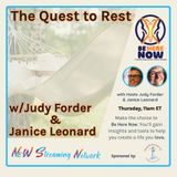 The Quest to Rest with Hosts Judy Forder & Janice Leonard