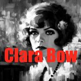 Clara Bow - The Flapper Icon Who Conquered Hollywood