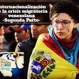Internacionalización a la crisis migratoria venezolana II parte