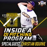 Inside a D1 Pitching Program w/ J.M.U. Pitching Coach Christian Bourne | Keep Klimbing