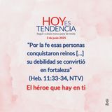 El héroe que hay en ti ~ Devocional de Jóvenes ~ 2 de junio 2025