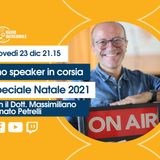 Uno Speaker in Corsia ⚕, Speciale Natale 2021