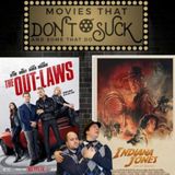 Movies That Don't Suck and Some That Do: The Out-Laws/Indiana Jones and The Dial of Destiny