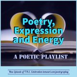Poetry, Expression and Energy