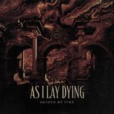Metal Hammer of Doom: As I Lay Dying: Shaped By Fire Review