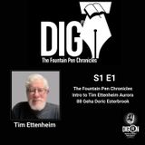 DIGRN Presents: The Fountain Pen Chronicles Intro to Tim Ettenheim  Aurora 88 Geha Doric  Esterbrook