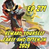 Commander ad Populum, Ep 271 - Reward Yourself Early in 2024