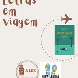 Rubrica Letras em Viagem: Autoretrato - Instruções para sobreviver à máfia