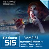 515 - Vampire Masquerade, Del Cartón a la Orquesta #29