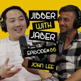 The Cheat Codes to Success | John Lee | EP 86 Jibber With Jaber