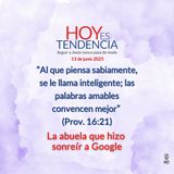 La abuela que hizo sonreír a Google ~ Devocional de Jóvenes ~ 13 de junio 2025