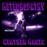 Meteoropathy Weather Magic (8/6/25)