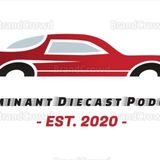 Dominant Diecast Podcast Part II Weekend Show LIVE #104 Dover/Kansas