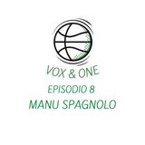 Ep.8 - Manu Spagnolo
