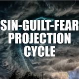 Sin>Guilt>Fear Cycle. But Innocence is my Strength!