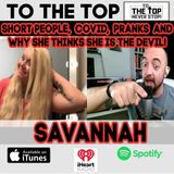 Pranks, Short People, & Why she thinks she is the Devil!- Savannah