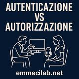 Autenticazione vs Autorizzazione