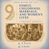 Ancient Greece - FAMILY, CHILDHOOD, MARRIAGE, AND WOMEN'S LIVES