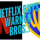 Netflix Buys Warner Bros.! Will the Movie Industry Survive???