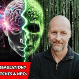 Mass Hypnosis or Broken Simulation? - Is AI Lucifer? - Reality Glitches & NPCs | Charlie Robinson