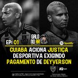 Caso Cuiabá x Galo e Deyverson