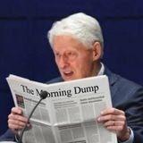 NWJ763- The Morning Dump: Middle East War Marches On, Epstein Death, Bill & Hill's Adventure, & More