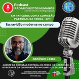 #069 - Escravidão moderna no campo, com Ronilson Costa da CPT