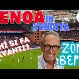 Il GENOA è in vendita - Chi si fa avanti No perditempo! E il CALCIOMERCATO di GENNAIO?