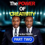 Pt 2: The Power of Creativity | VFLM.org