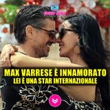 Massimiliano Varrese Innamorato: La Sua Nuova Fidanzata È Una Star Internazionale!
