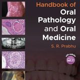 Handbook of Oral Pathology and Oral Medicine