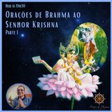 Orações de Brahma ao Senhor Krishna - Parte 1