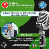 #087 - Causa Palestina: o enfrentamento ao imperialismo e ao neocolonialismo