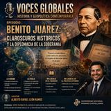Benito Juárez; claroscuros históricos y la diplomacia de la soberanía