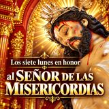Los 7 Lunes del Señor de las Misericordias 🙏 Devoción en la Piscina de Jesús del Río