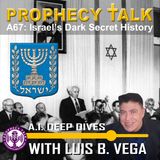 A67: ISRAEL’S DARK SECRET HISTORY