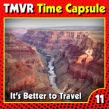 TMVR-Time Capsule-11-It's Better to Travel