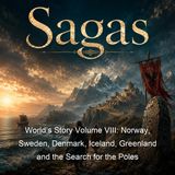 Worlds Story Volume VIII Norway Sweden Denmark Iceland Greenland and the Search for the Poles - Eva March Tappan - Part 2