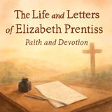 The Life and Letters of Elizabeth Prentiss Part 2