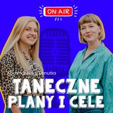 Odcinek 158 - Tańczę, tańczę i co dalej?