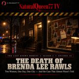 The Last Known Moment: The Death of Brenda Lee Rawls