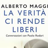 Alberto Maggi "La verità ci rende liberi"