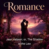 Jean Valjean or The Shadow of the Law - Harry Clifford Fulton