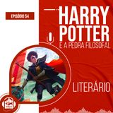 Harry Potter e a Pedra Filosofal (J. K. Rowling) | Literário