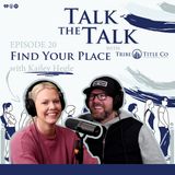 20: Find Your Place with Kailey Hegle