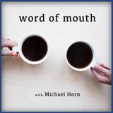 WCAT Radio Word of Mouth - Episode 17: "Encountering Jesus Christ during our Earthly Pilgrimage"