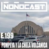 EPISODIO 199PU - Pompeya Y La Chela Volcánica