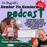 Senior To Seniors - How To Have A Happy Birthday with Tamar Hurwitz-Fleming