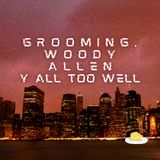 03x04 Grooming, Woody Allen y All Too Well