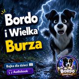 ⛈️Bordo i Wielka Burza _ Niezapomniana Bajka Do Słuchania Dla Dzieci 🐾